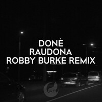 Raudona ( Robby Burke Remix)