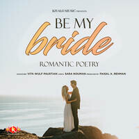 Be My Bride - Romantic Poetry