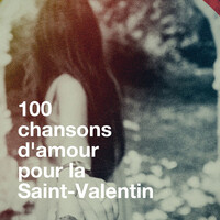 100 chansons d'amour pour la saint-valentin