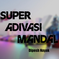 Super Adivasi Mandal