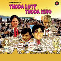 Thoda Lutf Thoda Ishq (Original Motion Picture Soundtrack)