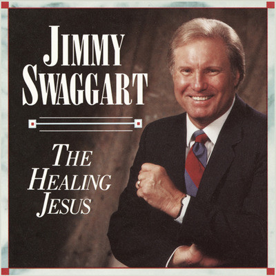 His Name Is Wonderful Mp3 Song Download By Jimmy Swaggart The Healing Jesus Listen His Name Is Wonderful Song Free Online