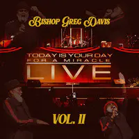 Today Is Your Day for a Miracle (Live) Vol.II