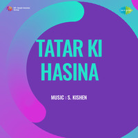 Tatar Ki Hasina