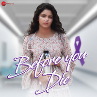 Oo Saathiyan - Trissha Chatterjee (From "Before You Die")