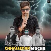 Chhalledar Muchh