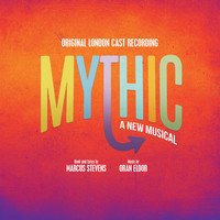 Mythic (Original London Cast Recording)