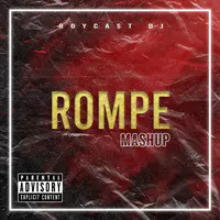 Rompe Mashup