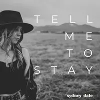 Tell Me to Stay