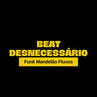 Beat Desnecessário