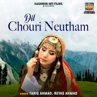 Dil Chouri Neutham