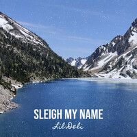 Sleigh My Name