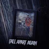 Fall Apart Again