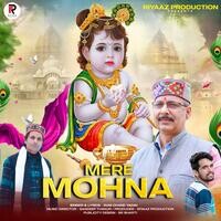 MERE MOHNA