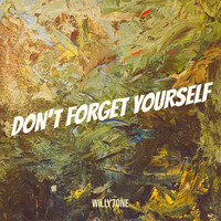 Don't Forget Yourself