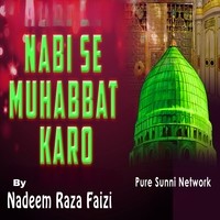 Nabi Se Muhabbat Karo