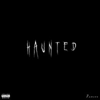 Haunted (Freestyle)