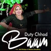 Duty Chhod Balam