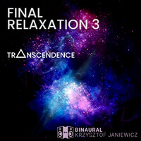 Final Relaxation 3 (Transcendence)