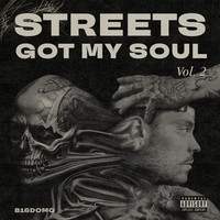 Streets Got My Soul, Vol.2