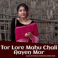 Tor Lore Mahu Chali Aayen Mor