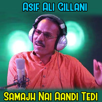 Samajh Nai Aandi Tedi