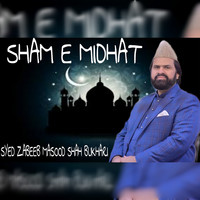 Sham E Midhat