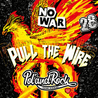Pull the Wire Live Pol'and'rock 2022