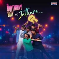 The Birthday Boy Ki Jathare (From "The Birthday Boy")