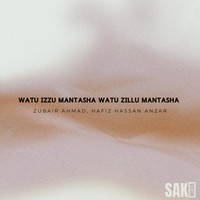 Watu Izzu Mantasha Watu Zillu Mantasha