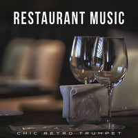 Restaurant Music (Chic Retro Trumpet)