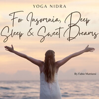 Yoga Nidra for Insomnia, Deep Sleep and Sweet Dreams