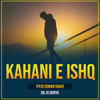 Kahani E Ishq