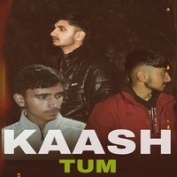 Kaash Tum