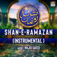 Shan-E-Ramazan (Instrumental)