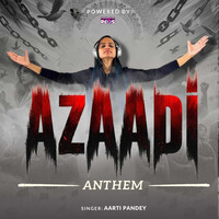 Azaadi Anthem