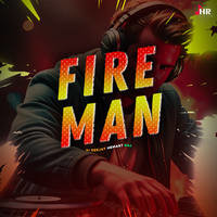 FIRE MAN