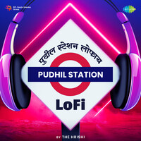 Pudhil Station Lofi