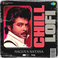 Naguva Nayana - Chill Lofi