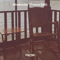 Mindhunter (Trance Edit)