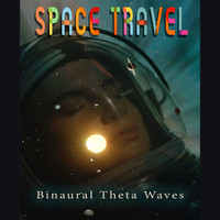 Space Travel - Binaural Theta Waves