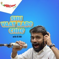 Su Vaat Kare Che with Rj Mit - season - 3