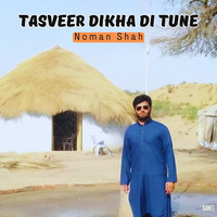 Tasveer Dikha Di Tune