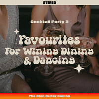 Cocktail Party 2: Favourites For Wining, Dining & Dancing