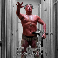 Jesus Christ Rock Star, Pt. 3