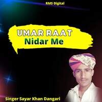 Umar Raat Nidar Me