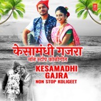 Kesamadhi Gajra Non Stop Koligeet