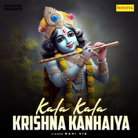 Kala Kala Krishna Kanhaiya