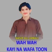 Wah Wah Kayi Na Wafa Toon