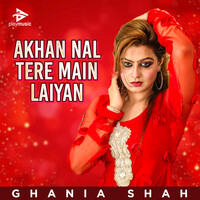 Akhan Nal Tere Main Laiyan